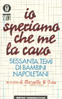 Copertina  Io speriamo che me la cavo : sessanta temi di bambini napoletani
