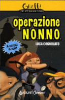 Copertina  Operazione N.O.N.N.O. : a caccia di spie!